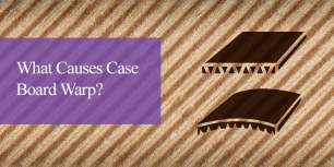 What causes case board wrap - Blog